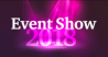 Event Show 2018
