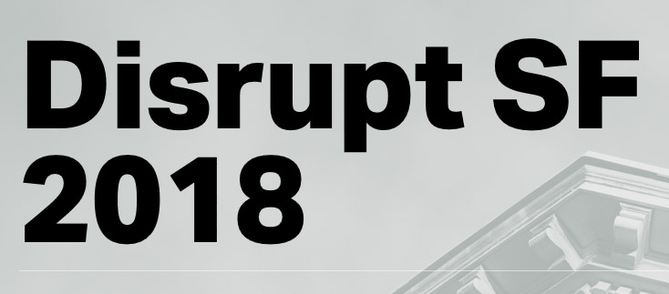 TechCrunch Disrupt SF 2018