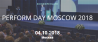 Perform Day Moscow 2018