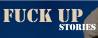 Fuck Up Stories
