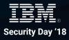 IBM Security Day ‘18