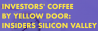 Investors' Coffee: Insiders Silicon Valley