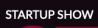 Startup Show