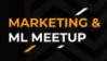Маркетинг и ML. Митап по применению AI & Big Data в маркетинге