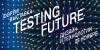 Testing Future 2019