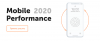 Mobile 2020: Performance