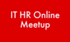 IT HR Online Meetup
