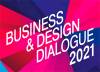 Business & Design Dialogue 2021