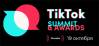 TikTok Summit & Awards