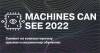 Machines Can See 2022