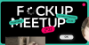 F*ckup Meetup 2022
