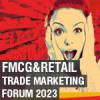 FMCG & Retail Trade Marketing Forum 2023
