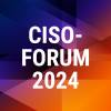 CISO Forum 2024