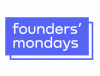 Founders' Mondays