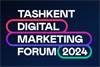 Tashkent Digital Marketing Forum 2024