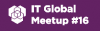IT Global Meetup #16