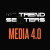 Trendsetters Media 4.0