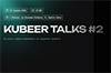 Kubeer talks #2